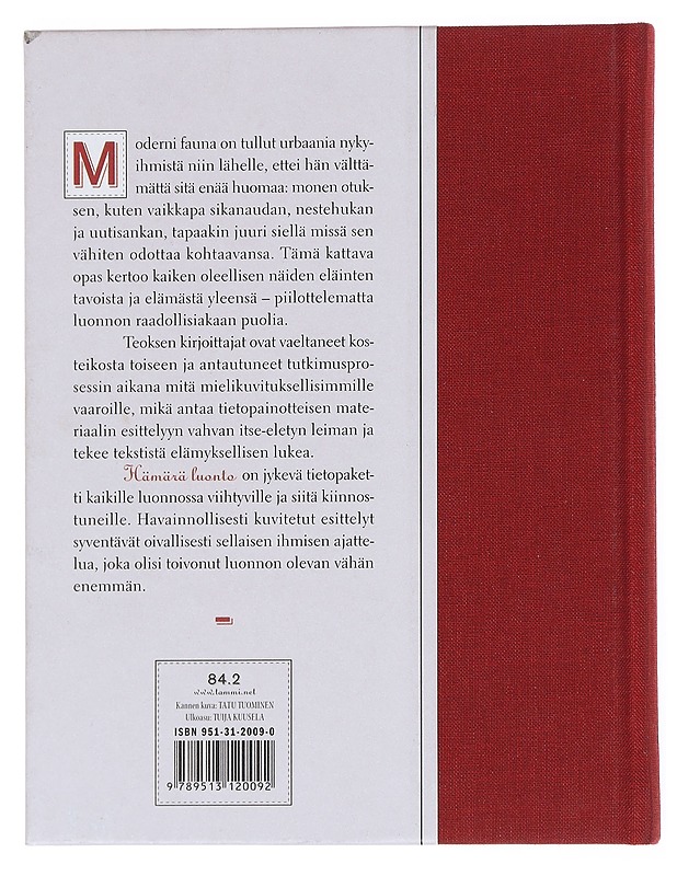Hämärä luonto : aamunkoista yön tuhmaan lintuun : niiden käyttäytymisestä ja elämästä yleensä - Rimminen, Mikko - Romaanit ja novellit - 10105514464 - 1
