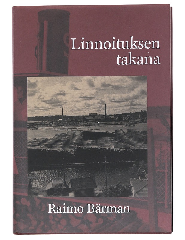 Linnoituksen takana - Raimo Bärman - Elämäkerrat ja muistelmat - 10105514470 - 0