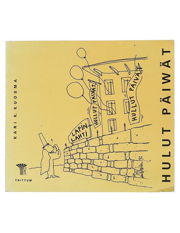 Kari K. Kuosma : hulut päiwät - Kuosma, Kari K. - Sarjakuvat - 10105514480 - 0