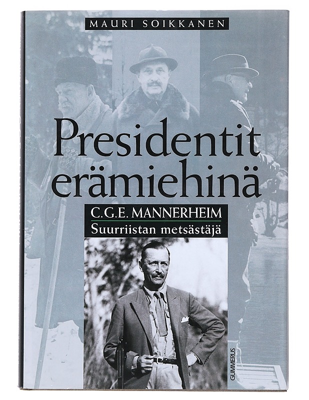 Presidentin Erämiehinä - Mauri Soikkanen - Historiakirjat - 10105514488 - 0