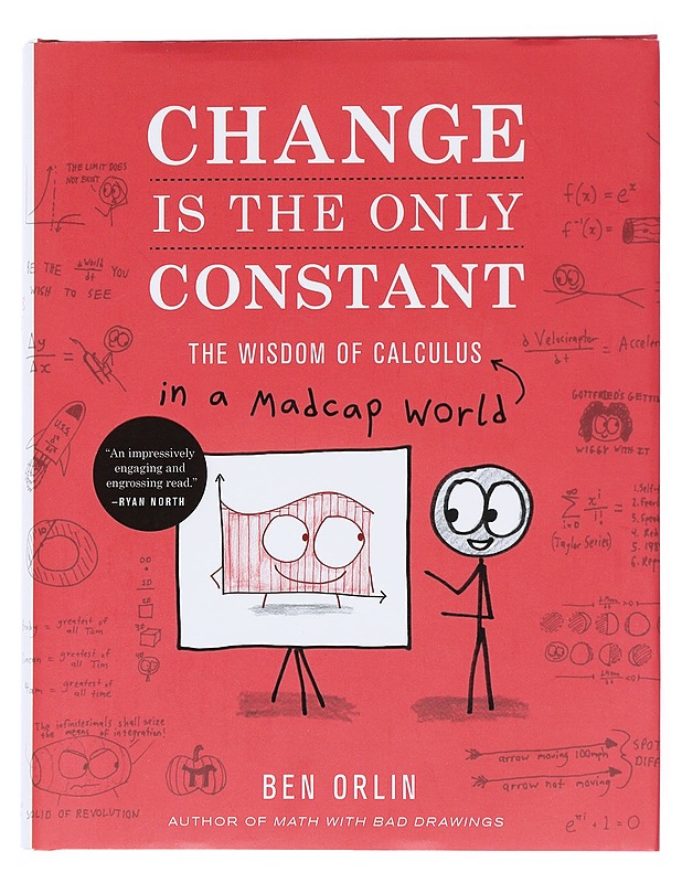 Change is the only constant : the wisdom of calculus in a madcap world - Ben Orlin - Tietokirjat ja oppaat - 10105514499 - 0