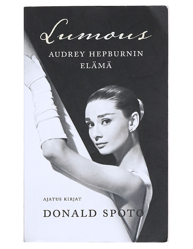 Lumous : Audrey Hepburnin elämä - Spoto, Donald - Elämäkerrat ja muistelmat - 10105514563 - 0