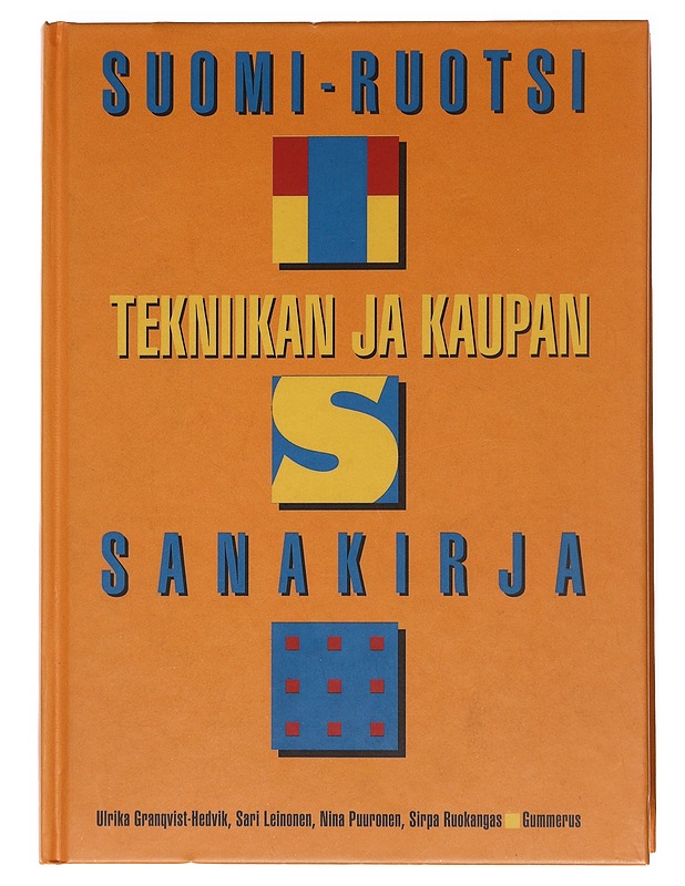 Suomi-ruotsi : tekniikan ja kaupan sanakirja - Granqvist-Hedvik, Ulrika - Tietokirjat ja oppaat - 10105514569 - 0