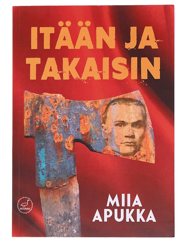 Itään ja takaisin : romaani - Miia Apukka - Romaanit ja novellit - 10105514571 - 0