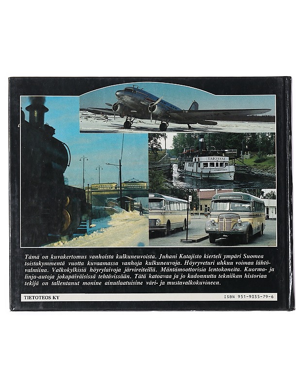 Eilispäivän kulkuneuvoja - Katajisto, Juhani - Historiakirjat - 10105514593 - 1