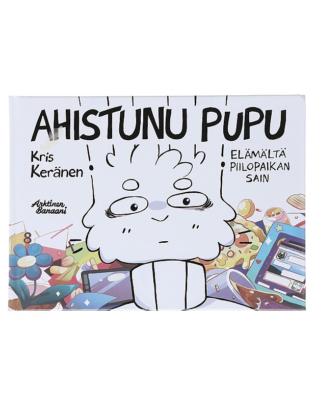 Ahistunu pupu : Elämältä piilopaikan sain - Kris Keränen - Sarjakuvat - 10105514619 - 0