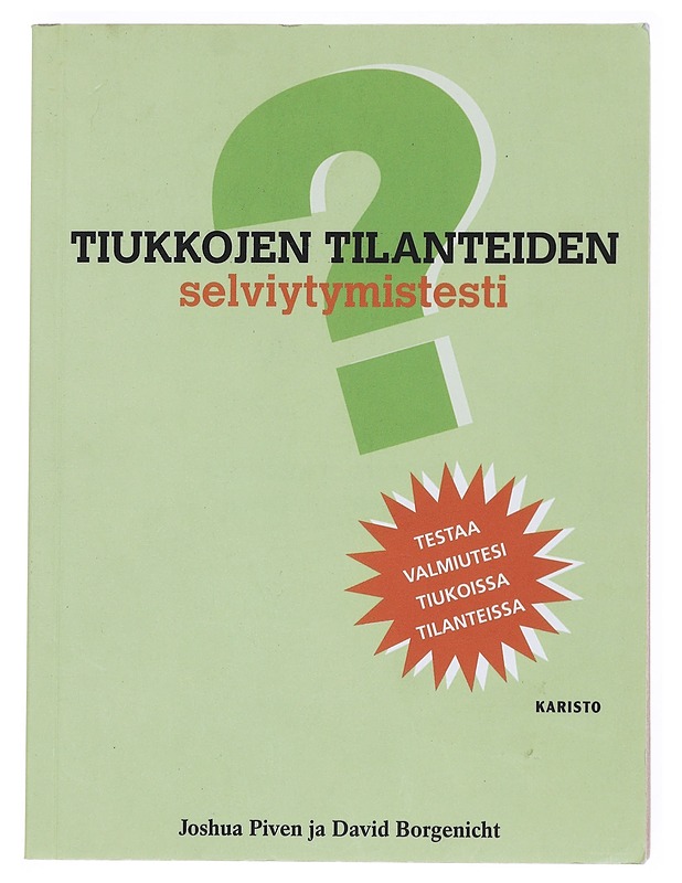 Tiukkojen tilanteiden selviytymistesti - Piven, Joshua - Tietokirjat ja oppaat - 10105514794 - 0