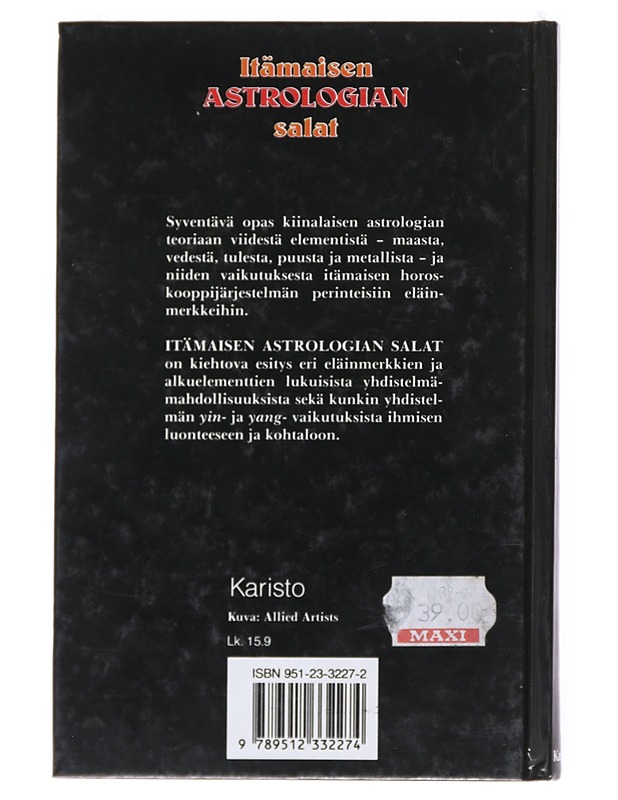 Itämaisen astrologian salat : opas kiinalaiseen teoriaan viidestä elementistä, maasta, tulesta, vedestä, puusta ja metallista, ja siitä, kuinka ne vaikuttavat astrologiaan - Crawfo - Tietokirjat ja oppaat - 10105514873 - 1