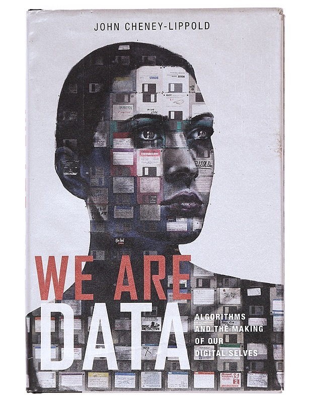 We are data- John Cheney - Lippold - Tietokirjat ja oppaat - 10105514878 - 0