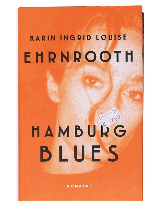 Hamburg blues : romaani - Ehrnrooth, Karin - Tietokirjat ja oppaat - 10105514885 - 0
