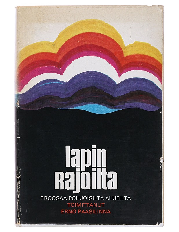 Lapin rajoilta: proosaa pohjoisilta alueilta - Paasilinna, Erno - Romaanit ja novellit - 10105514887 - 0