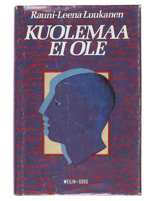 Kuolemaa ei ole - Rauni-Leena Luukanen - Tietokirjat ja oppaat - 10105514886 - 0