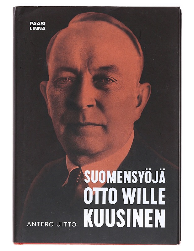 Suomensyöjä Otto Wille Kuusinen - Antero Uitto - Elämäkerrat ja muistelmat - 10105514892 - 0