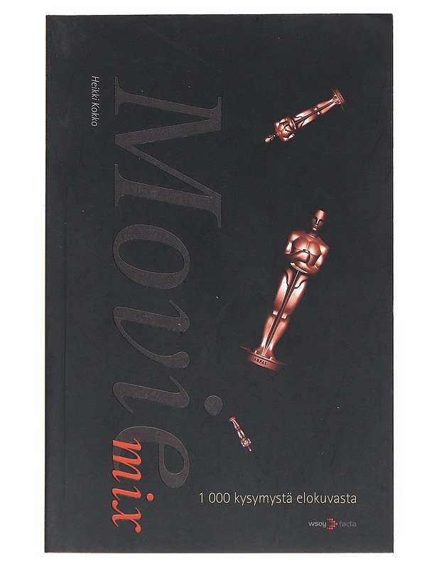 Movie Mix: 1000 kysymystä elokuvasta - Kokko, Heikki - Tietokirjat ja oppaat - 10105514899 - 0