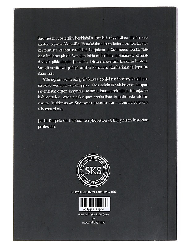 Idän Orjakauppa Keskiajalla - Jukka Korpela - Historiakirjat - 10105514916 - 1