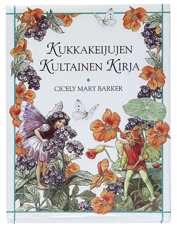 Kukkakeijujen kultainen kirja - Barker, Cicely Mary - Lastenkirjat - 10105514947 - 0