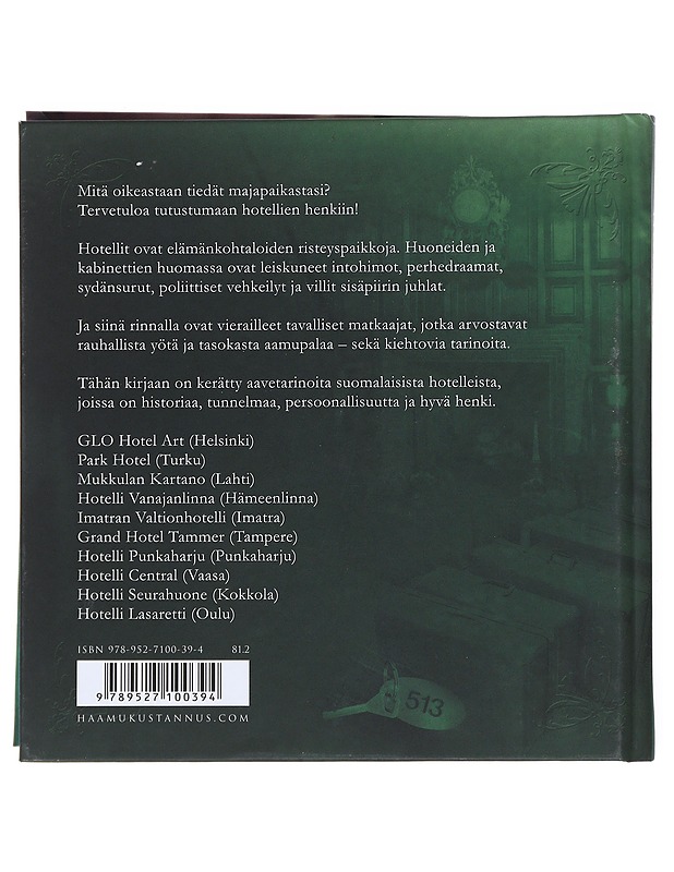 Hotellien henget : kummitustarinoita suomalaisista majapaikoista - Hautala, Tiina - Historiakirjat - 10105514980 - 1