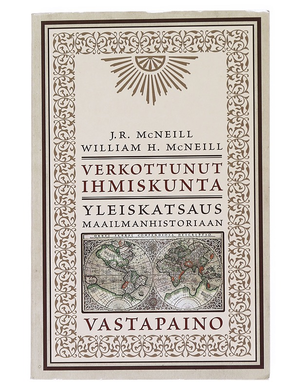 Verkottunut ihmiskunta : yleiskatsaus maailmanhistoriaan - McNeill, J. R. - Historiakirjat - 10105514983 - 0