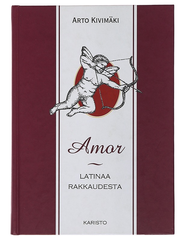 Amor : latinaa rakkaudesta - Kivimäki, Arto - Tietokirjat ja oppaat - 10105515002 - 0