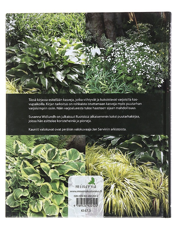 Varjokasvit : runsautta ja hehkua puutarhaan - Widlundh, Susanna - Tietokirjat ja oppaat - 10105515051 - 1