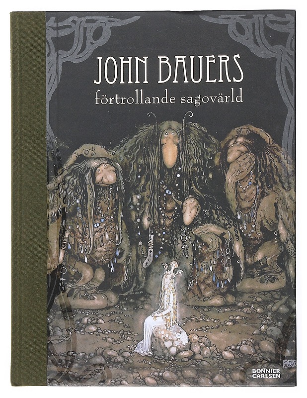 John Bauers förtrollande sagovärld - Bauer, John - Kaunokirjallisuus - 10105515075 - 0