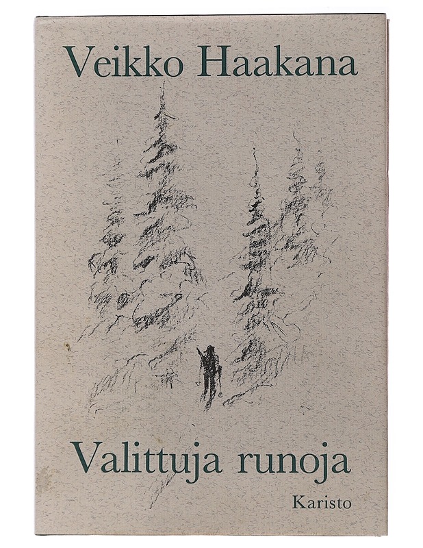 Valittuja runoja - Veikko Haakana - Runot ja näytelmät - 10105515093 - 0