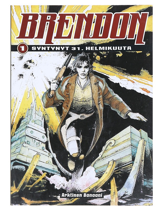 Brendon 1 : Syntynyt 31. helmikuuta - Chiaverotti - Sarjakuvat - 10105515106 - 0