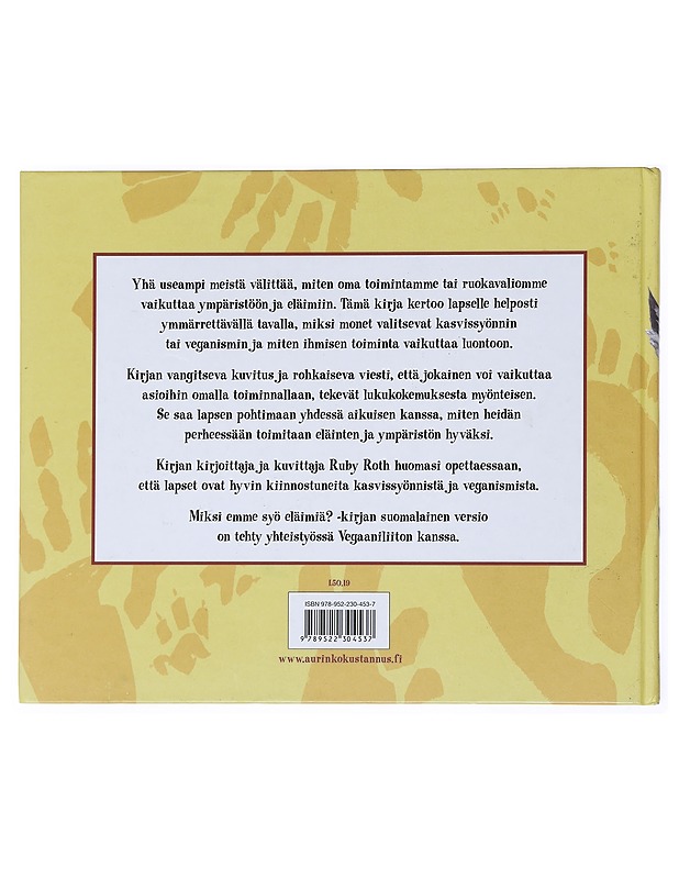 Miksi emme syö eläimiä? : kirja vegaaneista, kasvissyöjistä ja kaikista elävistä olennoista - Roth, Ruby - Lastenkirjat - 10105515111 - 1