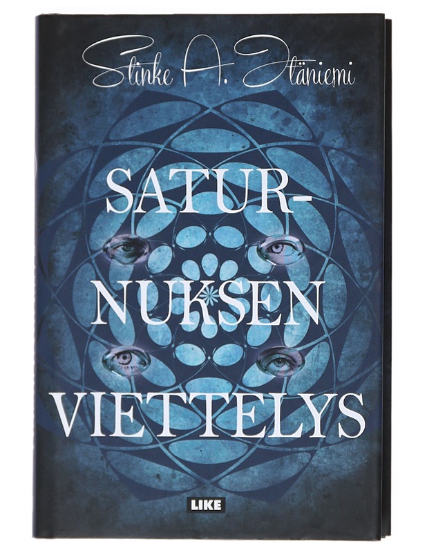Saturnuksen viettelys : romaani - Stinke A. Itäniemi - Romaanit ja novellit - 10105515140 - 0