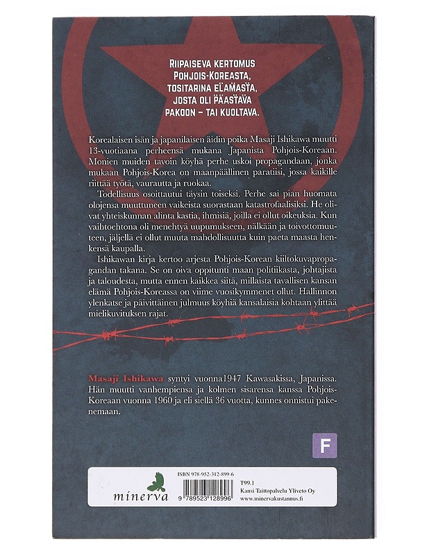 Pako helvetistä : kohtalona Pohjois-Korea - Ishikawa, Masaji - Elämäkerrat ja muistelmat - 10105515145 - 1