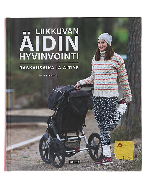 Liikkuvan äidin hyvinvointi  - Stenman, Mari - Tietokirjat ja oppaat - 10105515147 - 0