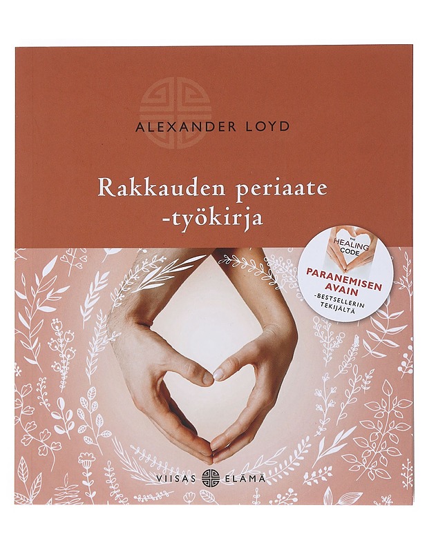 Rakkauden periaate -työkirja - Loyd, Alexander - Tietokirjat ja oppaat - 10105515153 - 0