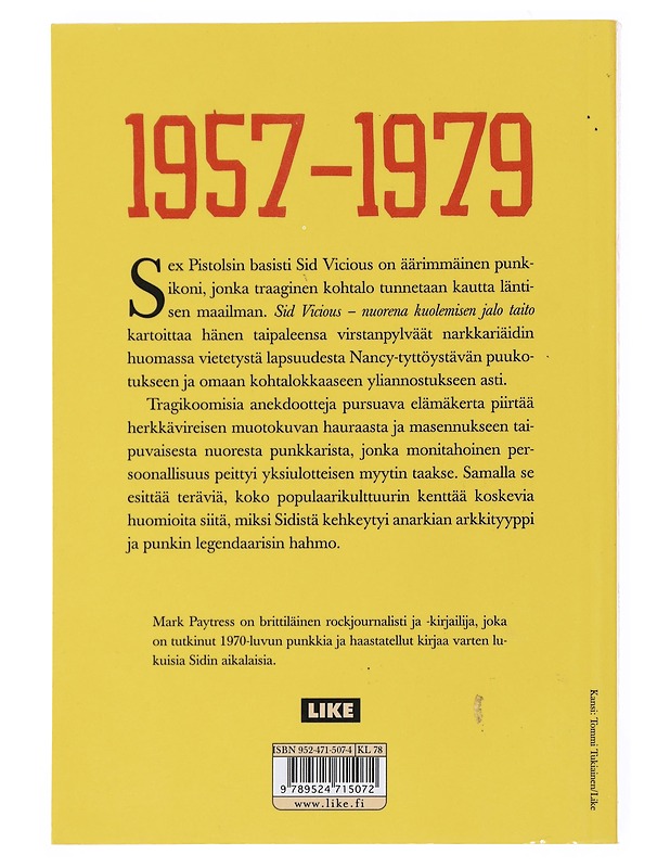 Sid Vicious : nuorena kuolemisen jalo taito - Paytress, Mark - Elämäkerrat ja muistelmat - 10105515164 - 1