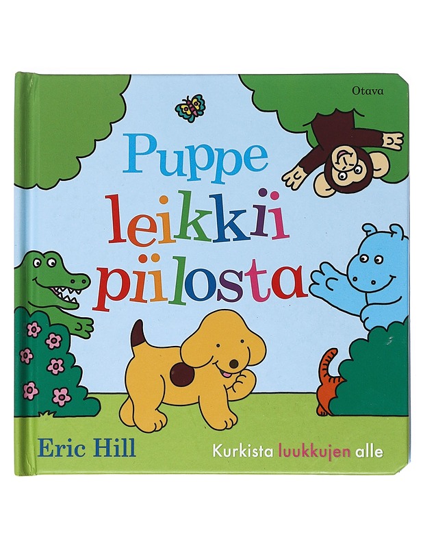 Puppe leikkii piilosta - Hill, Eric - Lastenkirjat - 10105515233 - 0