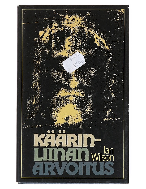 Käärinliinan arvoitus - Wilson, Ian - Tietokirjat ja oppaat - 10105515240 - 0