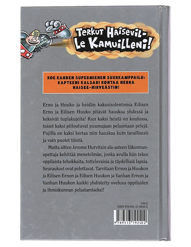 Kapteeni Kalsari ja herra Haisee-Hirveästin huima tarina - Pilkey, Dav - Lastenkirjat - 10105515255 - 1