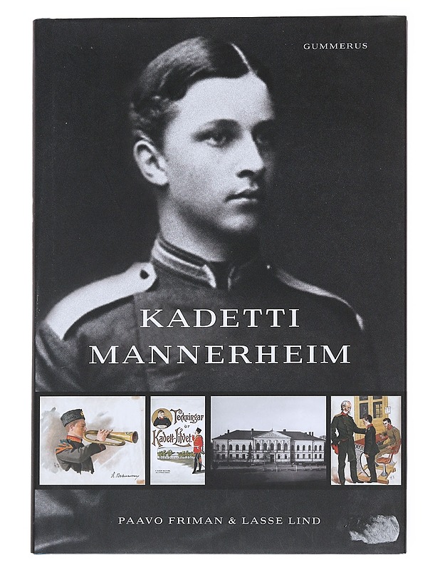 Kadetti Mannerheim - Friman , Paavo ; Lind , Lasse - Elämäkerrat ja muistelmat - 10105515282 - 0