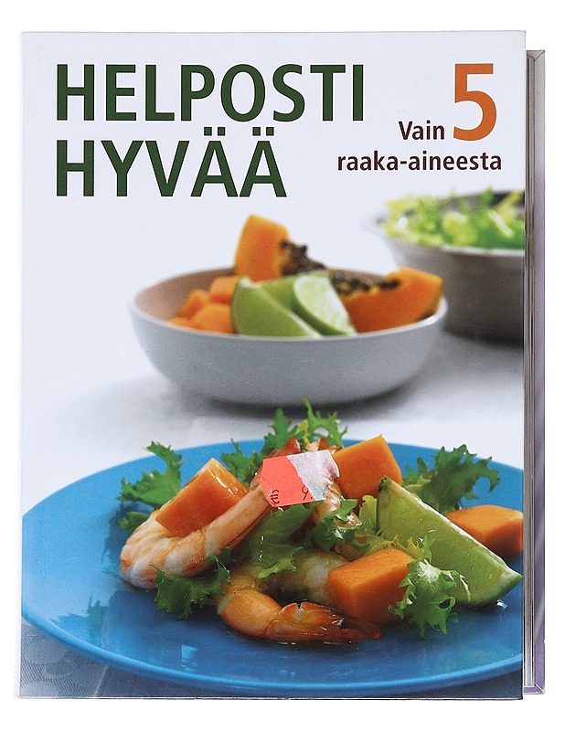 Helposti hyvää vain 5 raaka-aineesta - Lane, Rachel - Tietokirjat ja oppaat - 10105515288 - 0