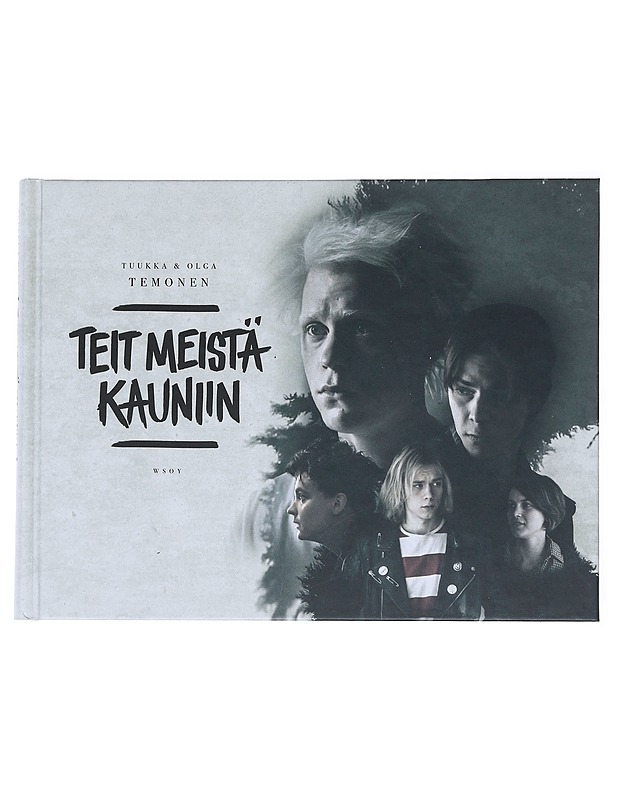 Teit meistä kauniin : Apulanta - Temonen, Tuukka - Elämäkerrat ja muistelmat - 10105515293 - 0