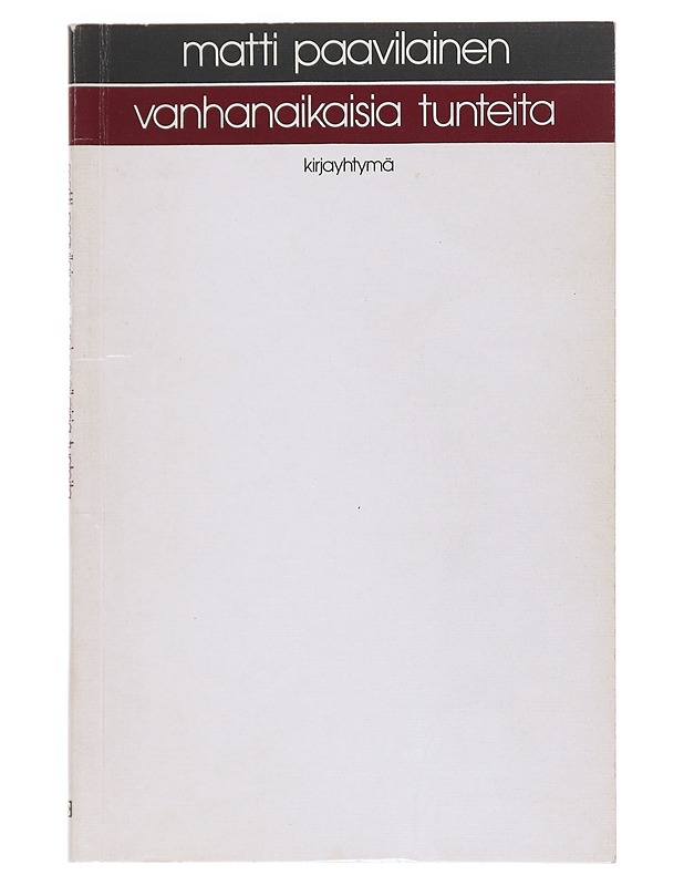 Vanhanaikaisia tunteita - Matti Paavilainen - Romaanit ja novellit - 10105515333 - 0