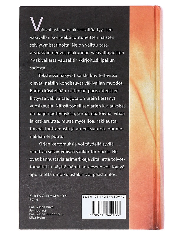 Väkivallasta vapaaksi : naiset kertovat kokemuksistaan - Koivuniemi, Mirja - Tietokirjat ja oppaat - 10105515335 - 1