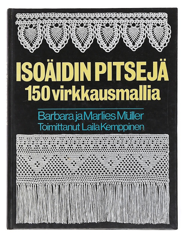 Isoäidin pitsejä : 150 virkkausmallia - Müller, Barbara - Tietokirjat ja oppaat - 10105515339 - 0