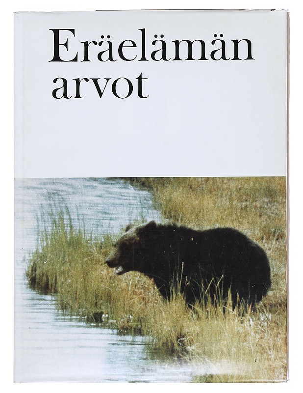 Eräelämän arvot - Lampio , Teppo  - Tietokirjat - 10105515369 - 0