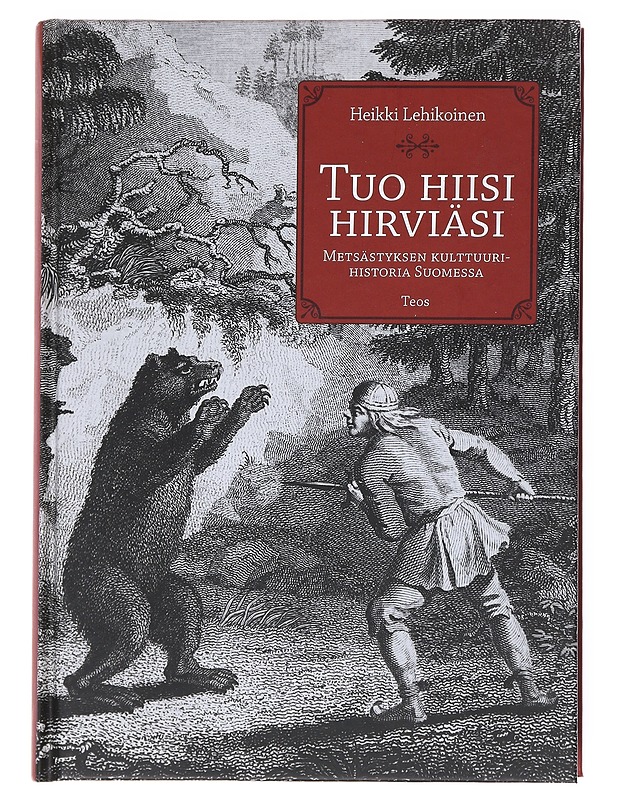Tuo hiisi hirviäsi - Heikki Lehikoinen  - Historiakirjat - 10105515402 - 0