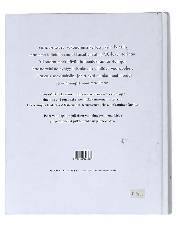 Sininen laulu : itsenäisen Suomen taiteiden tarina - Bagh, Peter von - Historiakirjat - 10105515421 - 1
