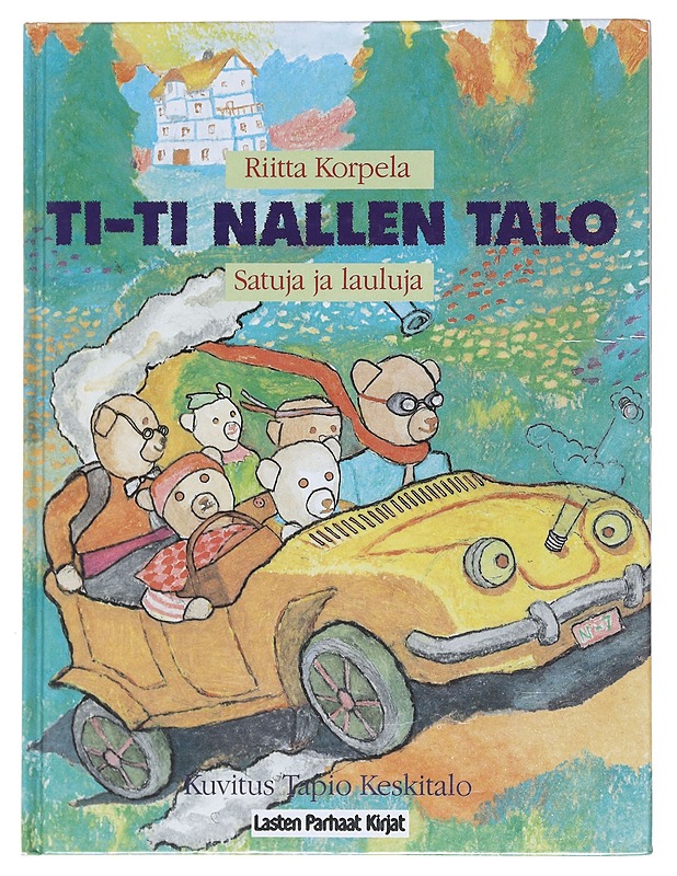Ti-Ti Nallen talo : satuja ja lauluja - Korpela, Riitta - Lastenkirjat - 10105515411 - 0