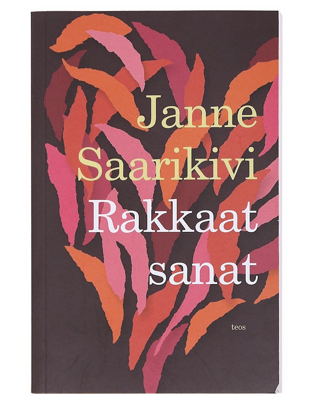 Rakkaat sanat - Janne Saarikivi - Tietokirjat ja oppaat - 10105515427 - 0
