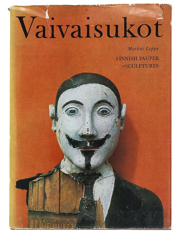 Vaivaisukot : Finnish pauper-sculptures - Markus Leppo  - Tietokirjat ja oppaat - 10105515431 - 0