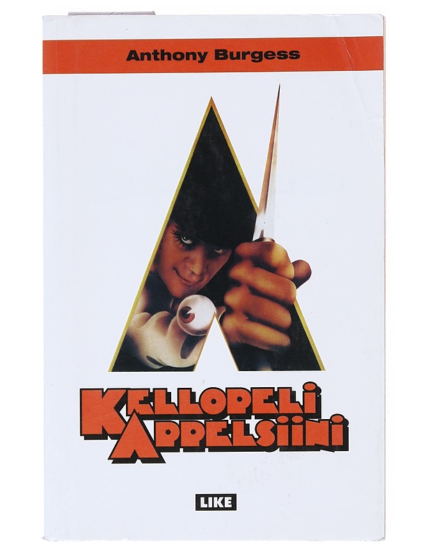 Kellopeliappelsiini - Burgess, Anthony - Romaanit ja novellit - 10105515432 - 0