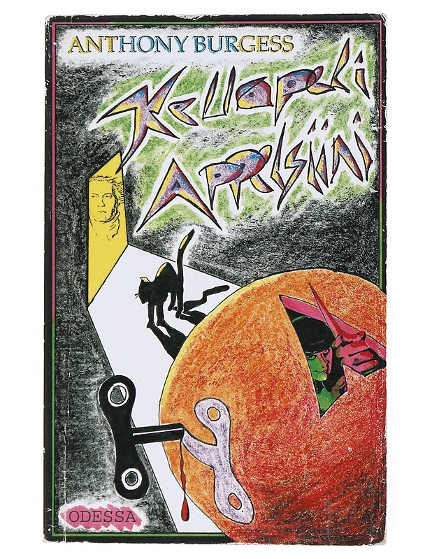 Kellopeli appelsiini - Burgess, Anthony - Romaanit ja novellit - 10105515438 - 0